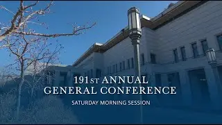 April 2021 General Conference | Saturday Morning Session