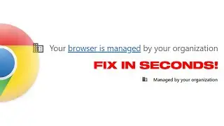 Fix Managed By Your Organization In Chrome In windows 10/11