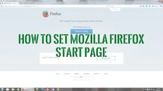 How to set Mozilla Firefox Start Page