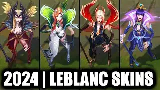 ALL LEBLANC SKINS SPOTLIGHT 2024 | League of Legends