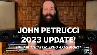 John Petrucci 2023 Update | Dream Theater, JPGU 4.0, ToneMission & more!