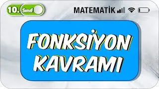 10. Sınıf Matematik Fonksiyon Kavramı | Basit Konu Anlatımı ve Soru Çözümü #2023