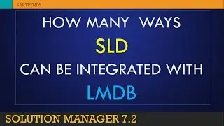 SAP SLD - LMDB Types of Integration | Solution Manager 7.2