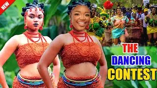 NEWLY RELEASED MOVIE (THE DANCING CONTEST) EKENE UMENWA 2024 LATEST NIGERIAN NOLLYWOOD MOVIE