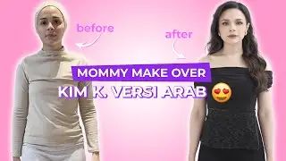 MOMMY MAKEOVER! Badan langsung kayak Kim Kardashian!😍