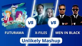 Futurama Vs X Files Vs Men In Black - Unlikely Mashup