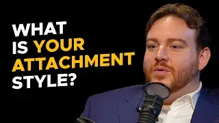 Become a Better Partner & Parent Learning Your Attachment Style | Adam Lane Smith x Mind Pump 2347