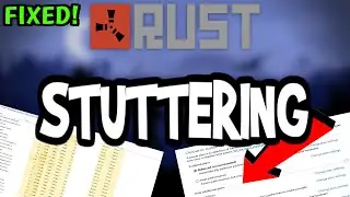 Fix Rust FPS Drops & Stutters (100% FIX)