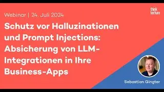 Schutz vor Halluzinationen & PromptInjections: Absicherung von KI-Integrationen in Business-Apps