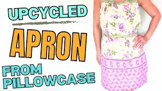 Easy sew apron from pillowcase