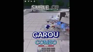 Simple OP Garou Combo || The Strongest Battlegrounds