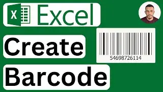 How to Create a Barcode in Excel - Easy to Follow