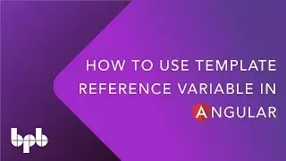 How to use Template Reference Variable in Angular.