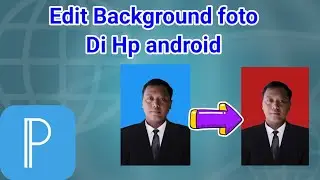 tutorial cara mengganti background foto di hp android