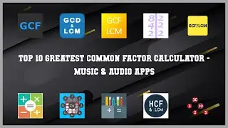 Top 10 Greatest Common Factor Calculator Android App