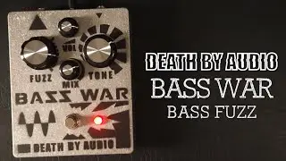 Death By Audio Bass War Bass Fuzz Distortion