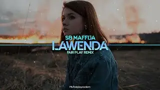 SB Maffija - Lawenda (FAIR PLAY REMIX)