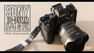 Compact and Feature Packed: Sony 16-35mm f/4 G Power Zoom Lens First Impressions Review