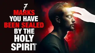 7 Shocking Marks of the HOLY SPIRIT You Never Knew