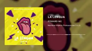 La Lengua - Edward Mc (Audio)