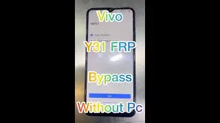 Vivo Y31 Frp Bypass Android 12 New Method