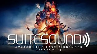 Avatar: The Last Airbender (Season 1) - Ultimate Soundtrack Suite