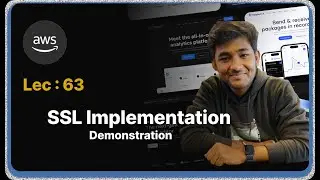 Lec : 63 - SSL Implementation in AWS: Hands-On Demonstration