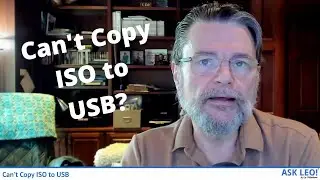 Can't Copy ISO to USB? The Most Common Reason You Can't Copy that ISO to your USB Stick