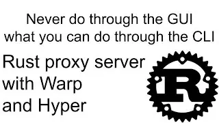 Rust proxy server with Warp and Hyper