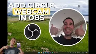 How To Add a Circle to Webcam in OBS