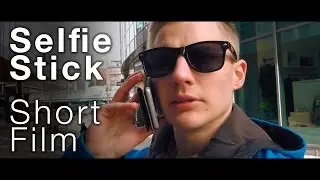 Selfie Stick - Short film + Review