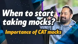 CAT Exam 2023-When to start taking mocks?| How many mocks to give?| Month Wise Timeline of CAT Mocks