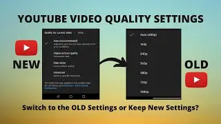 Youtube Video Quality Settings Explained | How to Change/Remove Youtube New Video Quality Settings