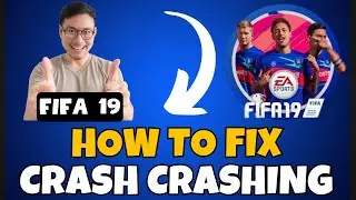 Fifa 19 – How to Fix Fifa 19 Crashing ✅ 2023 Working Fix