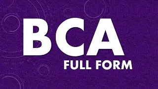 BCA Full form in Hindi, बे सी ए  का फुल फॉर्म , Full form of BCA is Bachelor of Computer Application