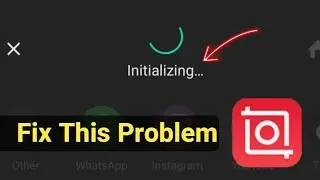 Inshot App Export Problem Solved | Inshot Pro Save Option Not Working | Initializing | Inshot App