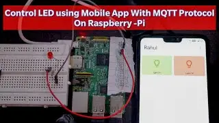 IOT using raspberry pi | Control LED Using Mobile Application with MQTT protocol On Raspberry Pi