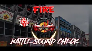 SAG - #5 Sound Check Battle Mix 2023 | Fire