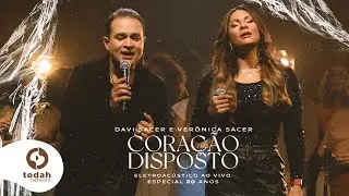 Davi Sacer e Veronica Sacer | Coração Disposto [Clipe Oficial] #EletroAcústico20Anos