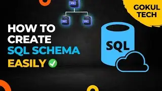 How to Create SQL Schema Easily  | SQL Schema | #GokulTech