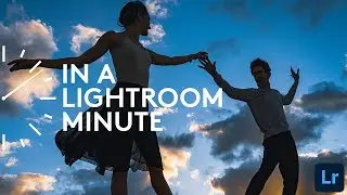 How to Use Radial Gradients to Harmonize Your Images | In A Lightroom Minute | Adobe Lightroom