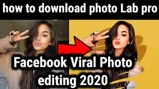 Facebook Viral Photo editing tool 2020।। Photo lab photo editing tutorial। photo lab app
