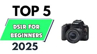 Top 5 best DSLR for Beginners of 2025 [don’t buy one before watching this]