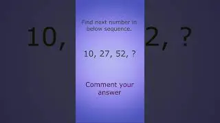 Find next number in the sequence | Brian teaser #logic #braintest
