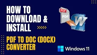 How to Download and Install PDF to DOC (DOCX) Converter For Windows