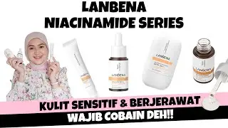 REVIEW LANBENA NIACINAMIDE SERIES