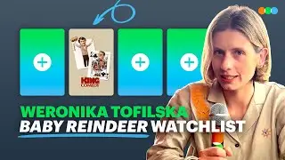 Weronika Tofilskas Watchlist for the Emmy-nominated Baby Reindeer