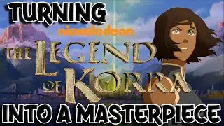 The Legend of Korra Rewrite | Part 2