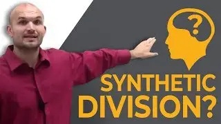 What is synthetic division?