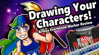 Drawing Your OCs with Arteza Everblend Marker + Review